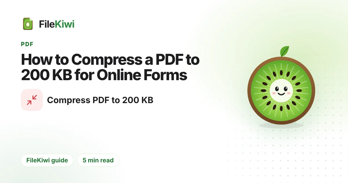 How to Compress a PDF to 200 KB for Online Forms